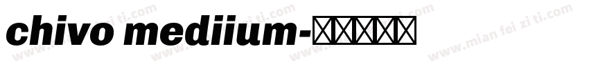 chivo mediium字体转换